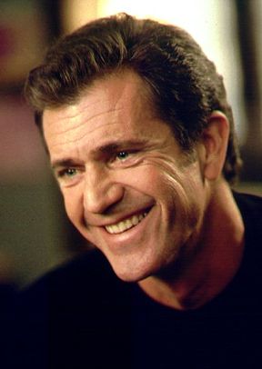   (Mel Gibson)